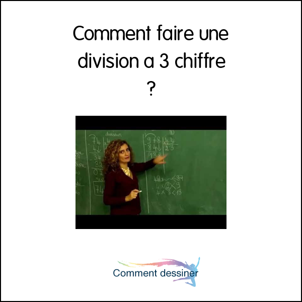 Comment faire une division a 3 chiffre